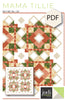 Mama Tillie Quilt Pattern ***PDF***