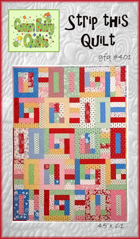 GFQ Strip This Quilt Pattern ***PDF***